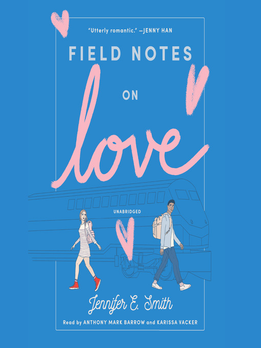 Title details for Field Notes on Love by Jennifer E. Smith - Wait list